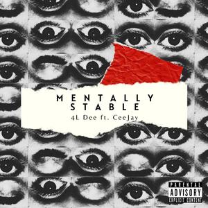 Mentally Stable (feat. CeeJay) [Explicit]