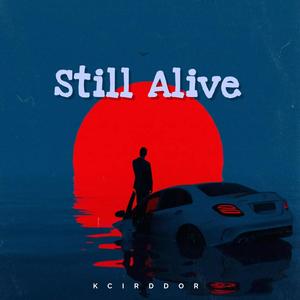 Still Alive (Explicit)