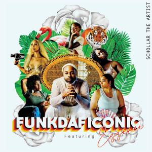 Funkdaficonic (feat. Essence)