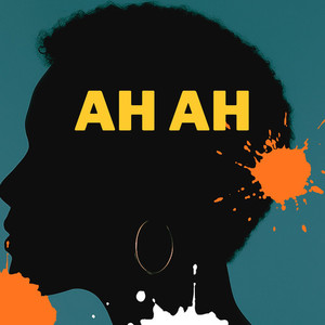 Ah Ah