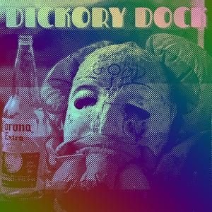 DICKORY DOCK EP (Explicit)