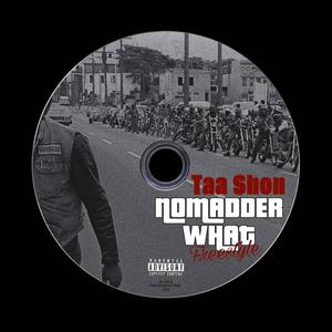 Nomadder What (Freestyle) [Explicit]