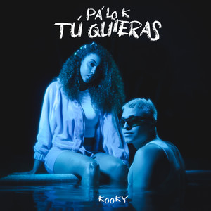 Pa’ Lo K Tú Quieras (Explicit)