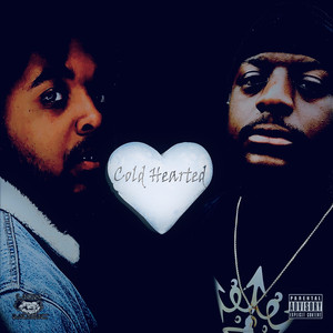 Cold Hearted (Explicit)