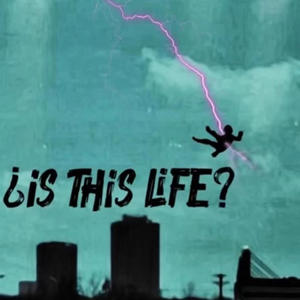 ¿is This Life? (Explicit)