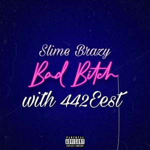 Bad ***** (feat. 442East) (Explicit)