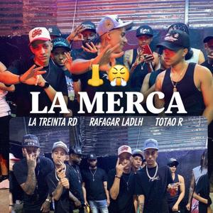 LA MERCA (feat. RafaaGar & Totao R)