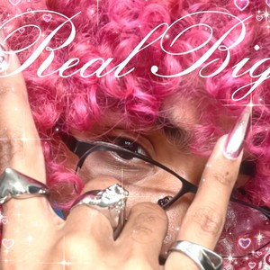 REAL BIG (Explicit)