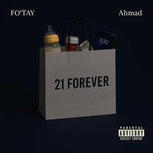 21 FOREVER (feat. Ahmad Jordan) (Explicit)