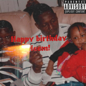 Happy Birthday Heem! (Explicit)