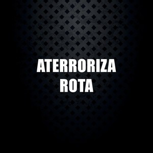 Aterroriza Rota (Explicit)