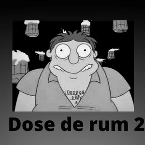 Dose de Rum 2 (Explicit)