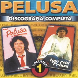 Pelusa - Discografía Completa - Vol.1