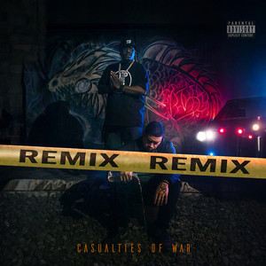 Casualties of War (Remix|Explicit)