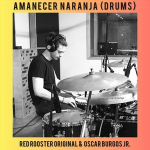 Amanecer Naranja (Drums)