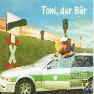 Toni, der Bär "Gefahren an Bahnanlagen"