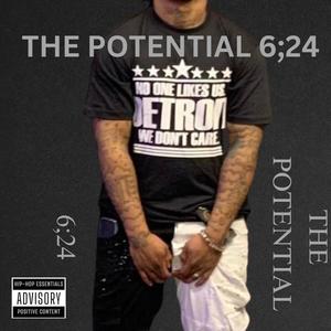 The Potential 6:24 (Explicit)