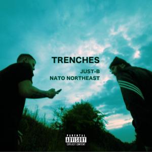 Trenches (feat. Just-B) (Explicit)