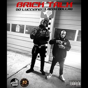 Brick Talk (feat. Locos Dollaz) (Explicit)