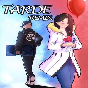Tarde (feat. MC Rafa PL, Fez Williamz, Nabsora, Estevan, Pyroman, Isaniel & MC Shat) (Remix|Explicit)