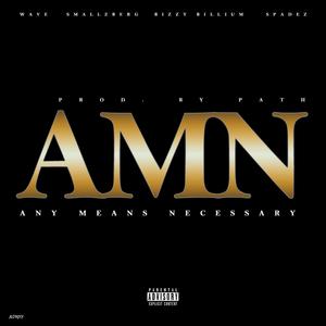 Any Means Necessary (feat. Wave Coming, Smallzberg & Spadez) [Explicit]