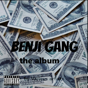 Benji Gang the Album (Explicit)