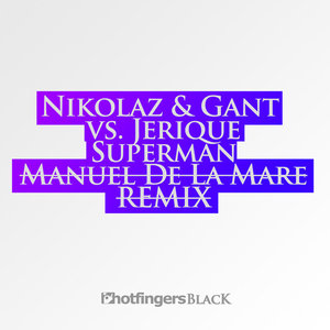Superman The Remix [Nikolaz & Gant vs. Jerique]