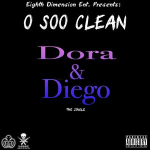 Dora & Diego (Explicit)