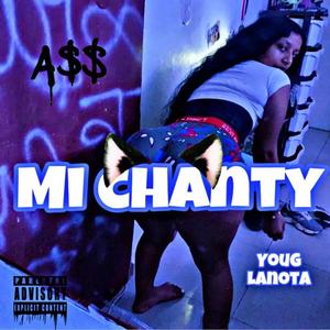 mi chanty (feat. young la nota)