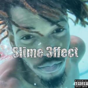 SLIME 3FFECT (Explicit)