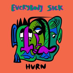 Everybody Sick