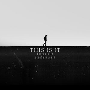 This Is It (feat. JessJusPlayin) (Explicit)
