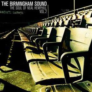 The Birmingham Sound; The Soul of Neal Hemphill Vol. 2