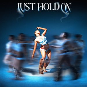 Just Hold On (Explicit)