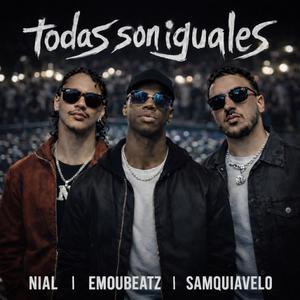 Todas Son iguales (feat. Nial & Samquiavelo)