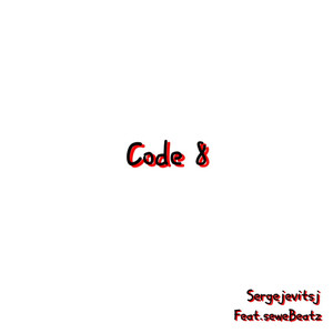 Code 8 (deel 2|Explicit)