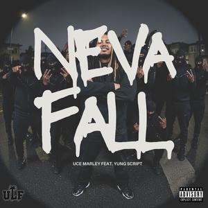 Neva Fall (feat. Yung Script) (Explicit)