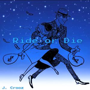 Ride or Die (Explicit)