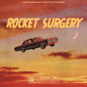 Rocket Surgery (Explicit)