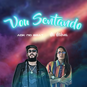 Vou Sentando (Explicit)