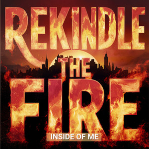 Rekindle the Fire (Inside of Me) Rap F Ext