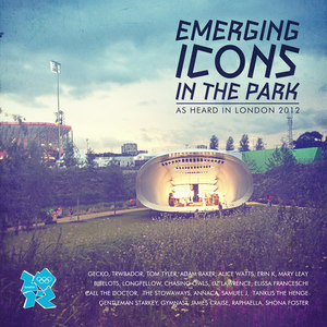 Emerging Icons in the Park: As heard in London 2012