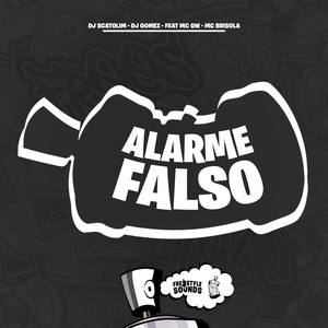 Alarme Falso (Explicit)