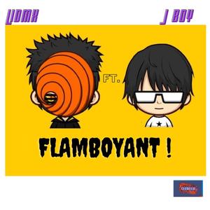FLAMBOYANT(feat. JEMBOY) (Explicit)