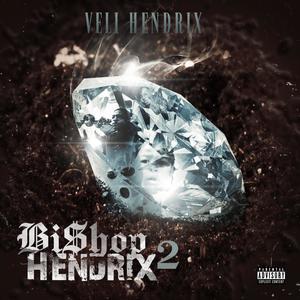 Bi$hop Hendrix 2 (Explicit)