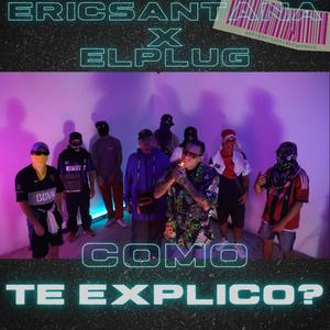 Como te explico (feat. Eric Santana)