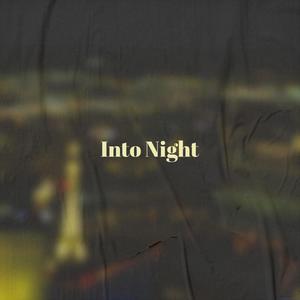 Into Night