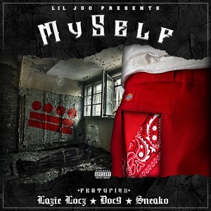 Myself (feat. Lazie Locz, Doc 9 & Sneako) [Explicit]