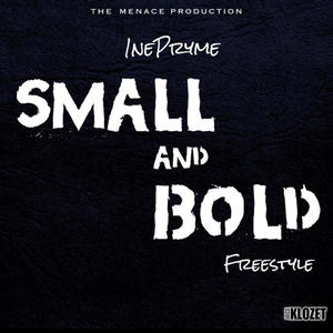 SMALL & BOLD (Explicit)