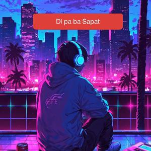 Di pa ba Sapat